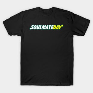 Soulmate Day T-Shirt